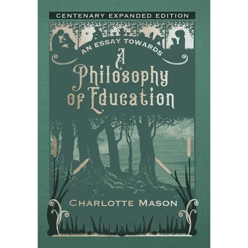 An Essay towards a Philosophy of Education: Centenary Expanded Edition - Hardcover