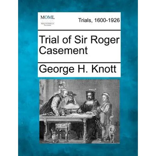 Trial of Sir Roger Casement - Paperback