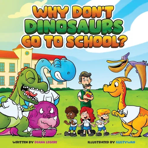 Why Don't Dinosaurs Go to School? - Paperback
