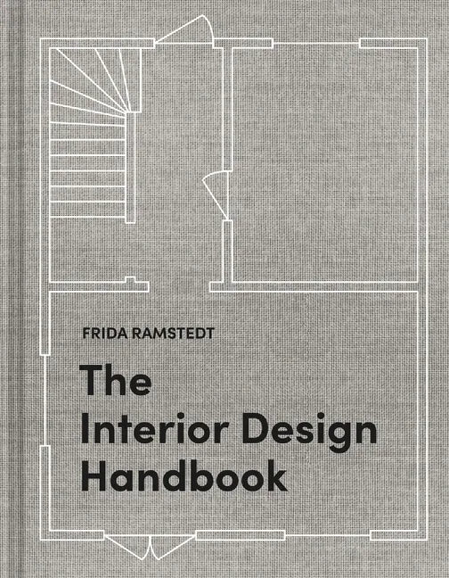 The Interior Design Handbook: Furnish, Decorate, and Style Your Space - Hardcover
