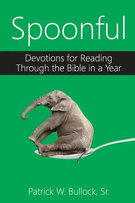 Spoonful: Devotions for Reading Through the Bible in a Year - Paperback