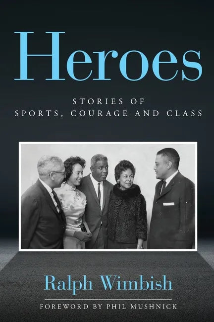Heroes: Stories of Sports, Courage and Class - Paperback