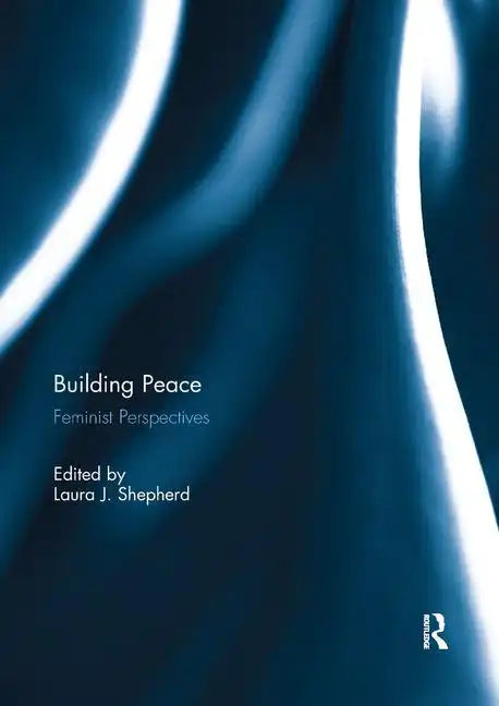 Building Peace: Feminist Perspectives - Paperback