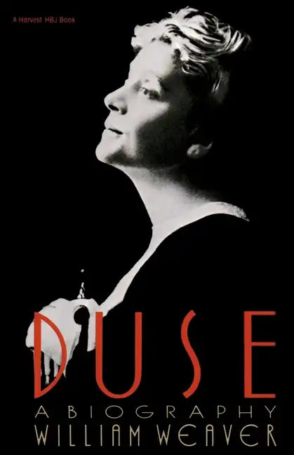 Duse: A Biography - Paperback