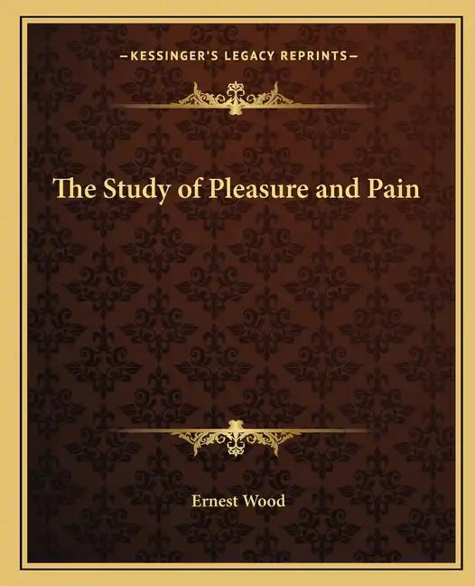 The Study of Pleasure and Pain - Paperback