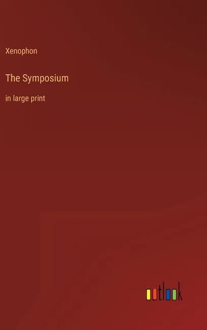 The Symposium: in large print - Hardcover