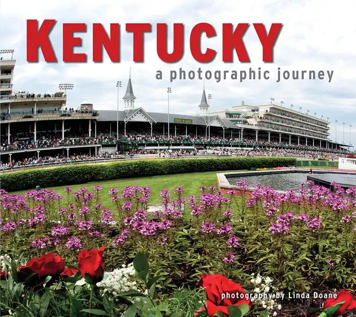Kentucky: A Photographic Journey - Paperback
