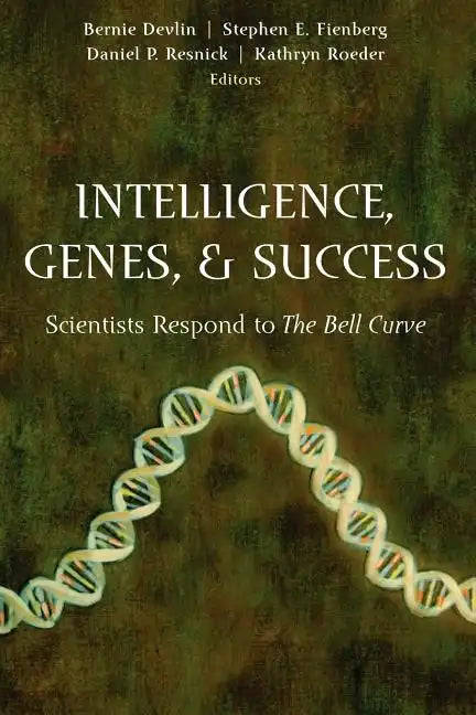 Intelligence, Genes, and Success: Scientists Respond to the Bell Curve - Paperback