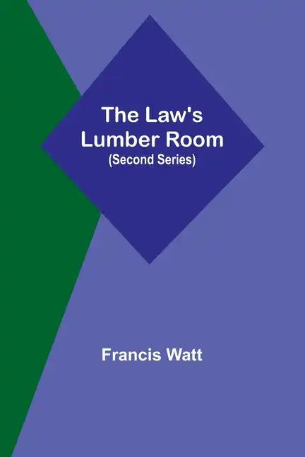 The Law's Lumber Room (Second Series) - Paperback