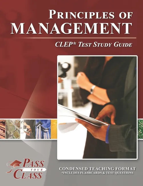 Principles of Management CLEP Test Study Guide - Paperback