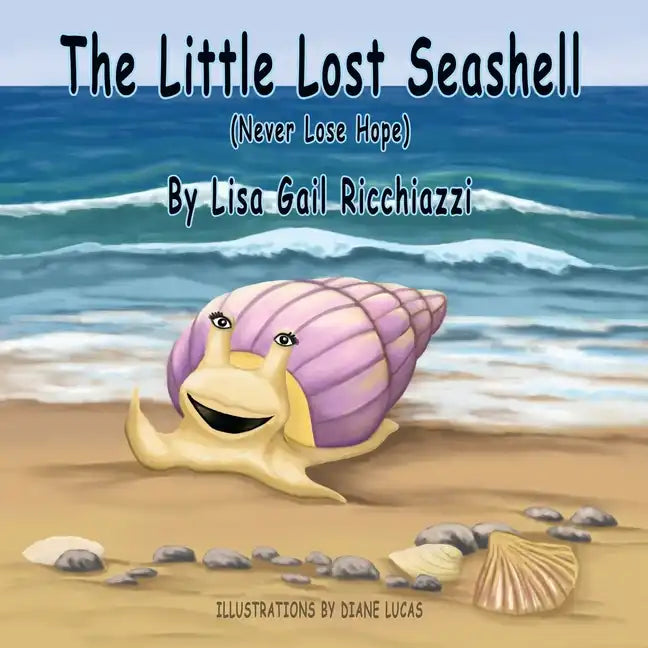 The Little Lost Seashell: (Never Lose Hope) - Paperback