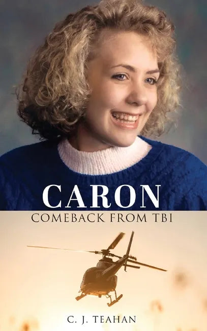 Caron Comeback from Tbi - Hardcover