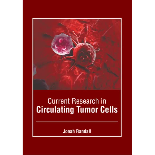 Current Research in Circulating Tumor Cells - Hardcover