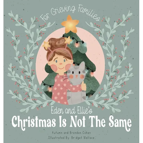 Eden and Ellie's Christmas is Not the Same - Hardcover