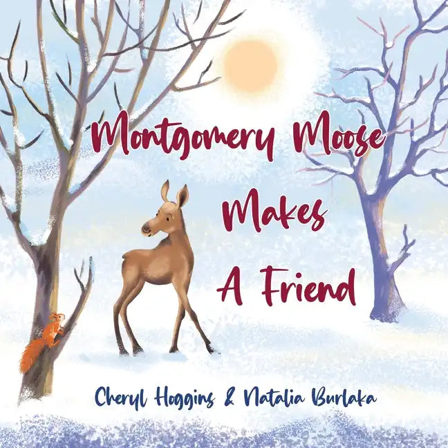 Montgomery Moose makes a friend - Paperback
