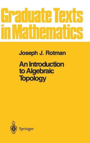 An Introduction to Algebraic Topology - Hardcover