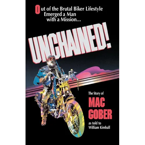 Unchained!: The Story of Mac Gober - Paperback