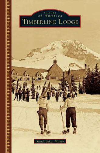 Timberline Lodge - Hardcover