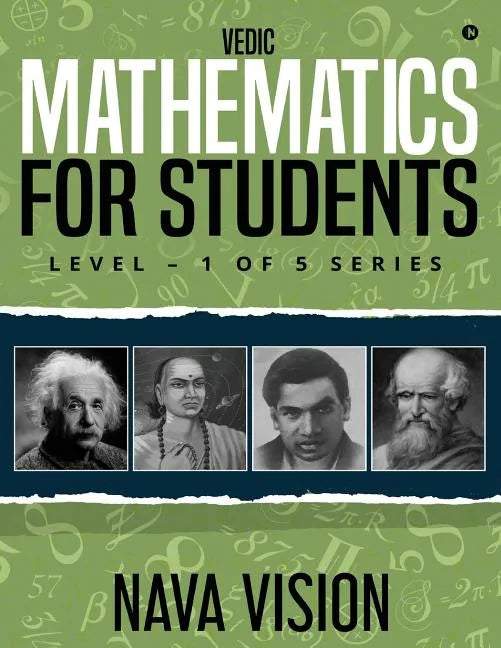 VEDIC MATHEMATICS For Students: LEVEL - 1 OF 5 Series - Paperback