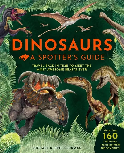 Dinosaurs: A Spotter's Guide - Hardcover