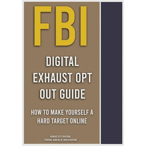 FBI Digital Exhaust Opt Out Guide - Paperback