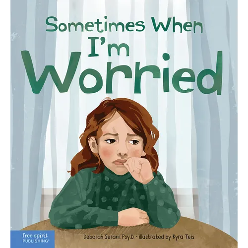 Sometimes When I'm Worried - Hardcover