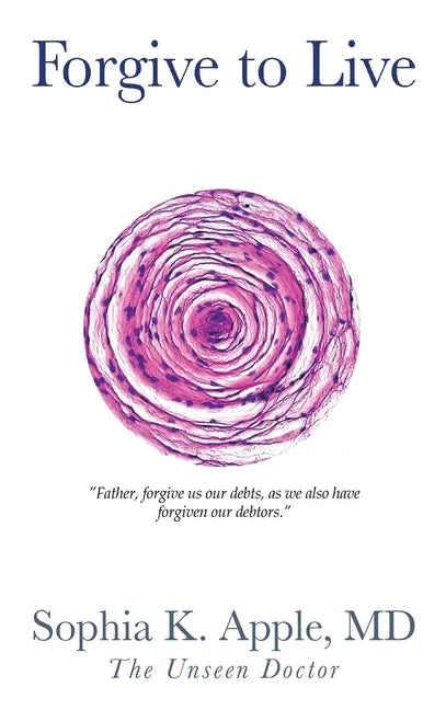 Forgive to Live: 