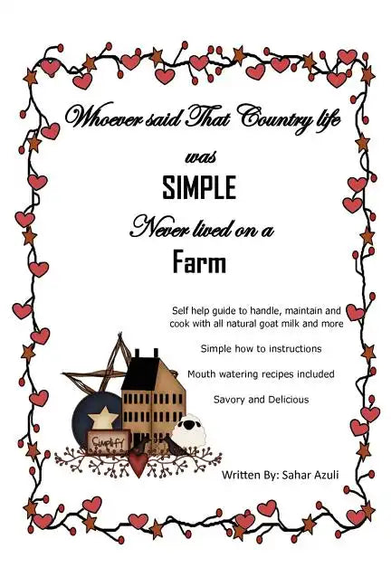 Whoever Said That Country Life Was Simple Never Lived On A Farm - Paperback