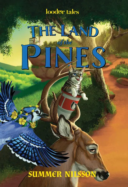The Land of the Pines (Loodor Tales) - Hardcover