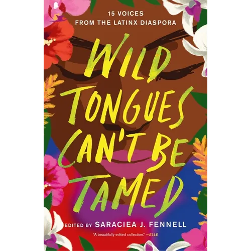 Wild Tongues Can't Be Tamed: 15 Voices from the Latinx Diaspora - Paperback