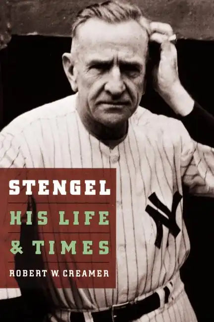 Stengel: His Life and Times - Paperback