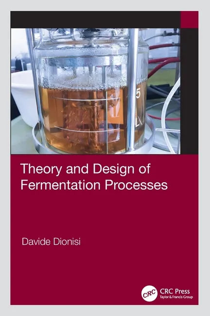 Theory and Design of Fermentation Processes - Paperback