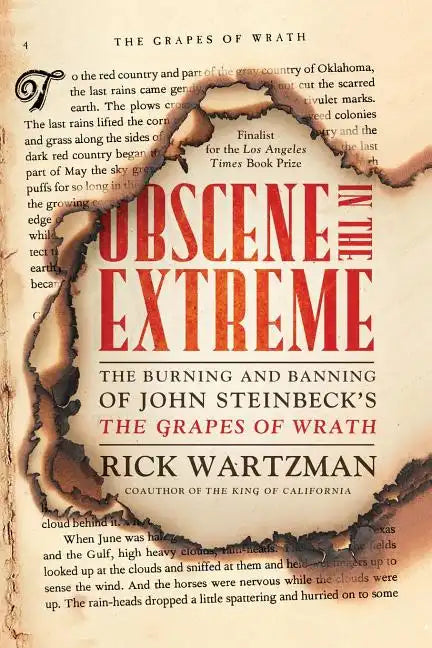Obscene in the Extreme: The Burning and Banning of John Steinbeck's the Grapes of Wrath - Paperback