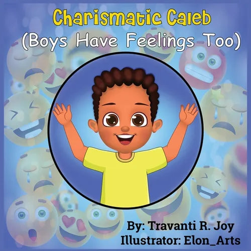 Charismatic Caleb: Boys Have Feelings Too - Paperback