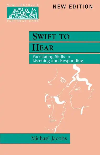 Swift to Hear: Facilitating Skills in Listening and Responding - Paperback