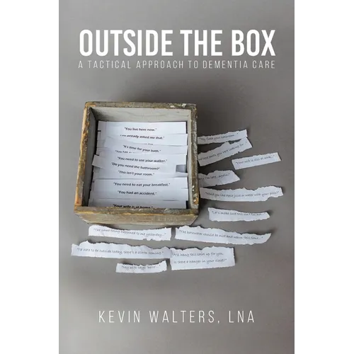 Outside the Box: A Tactical Approach to Dementia Care - Paperback