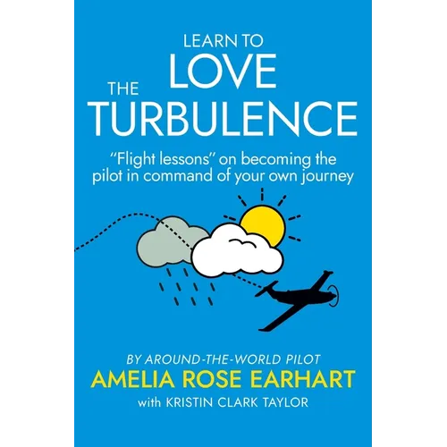 Learn to Love the Turbulence: 