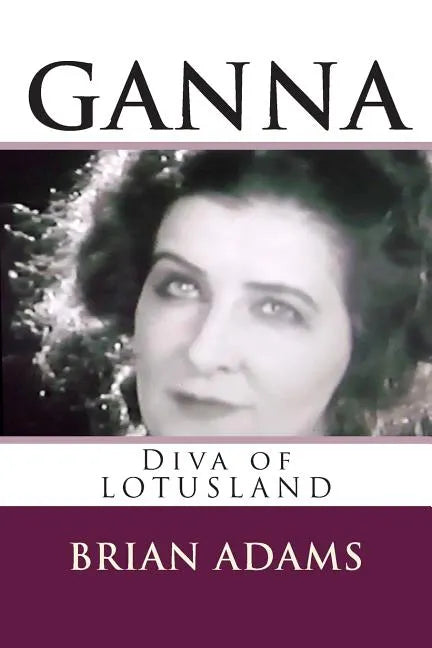 GANNA Diva of Lotusland - Paperback
