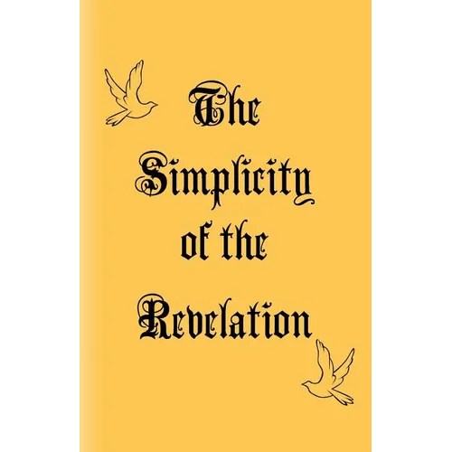 The Simplicity of the Revelation - Paperback