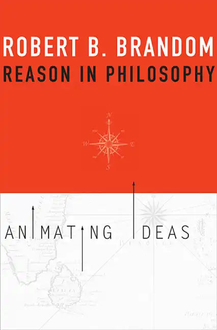 Reason in Philosophy: Animating Ideas - Paperback