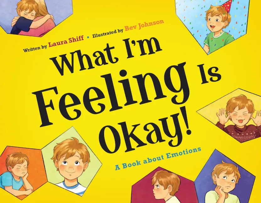 What I'm Feeling Is Okay!: A Book about Emotions - Hardcover