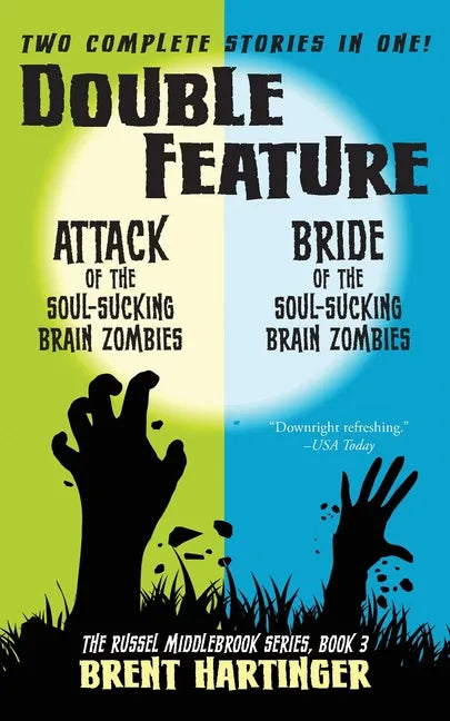 Double Feature: Attack of the Soul-Sucking Brain Zombies/Bride of the Soul-Sucking Brain Zombies - Paperback
