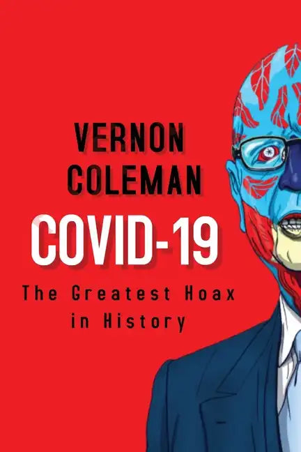 Covid-19: The Greatest Hoax in History - Paperback