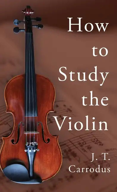 How to Study the Violin - Hardcover