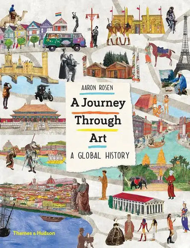 A Journey Through Art: A Global History - Hardcover