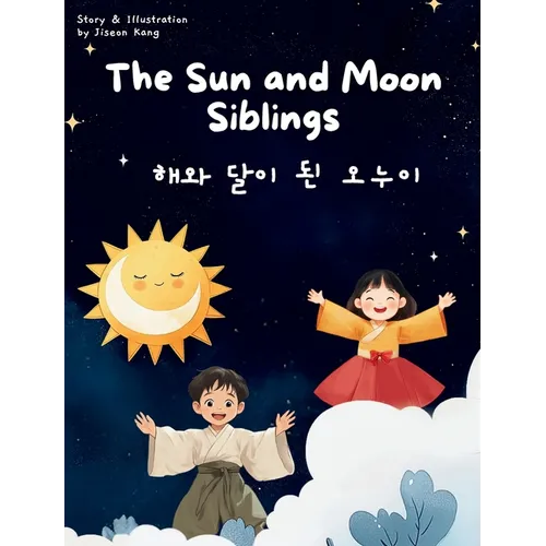 The Sun and the Moon Siblings - Hardcover