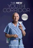 The New Youth Corridor: Your Anti-Aging Guide to Timeless Beauty - Paperback
