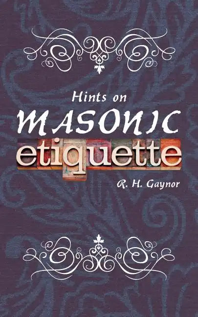 Hints on Masonic Etiquette - Paperback