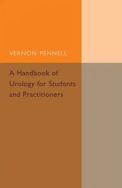 A Handbook of Urology for Students and Practitioners - Paperback