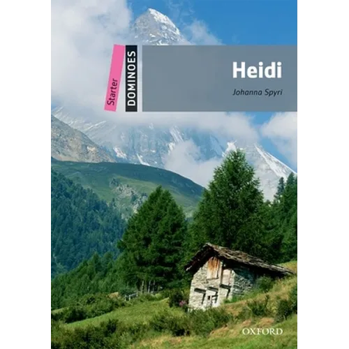 Dominoes: Heidi: Starter Level: 250-Word Vocabulary - Paperback